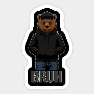 BRUH - Hip=Hop Bear Sticker